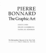 Pierre Bonnard: The Graphic Art