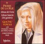 Pierre de la Rue: Missa de Feria; Missa Sancta Dei genitrix - Gothic Voices; Christopher Page (conductor)