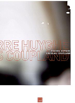 Pierre Huyghe & Douglas Coupland: School Spirit: Encounters - Huyghe, Pierre, and Coupland, Douglas (Text by)