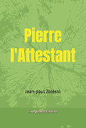 Pierre l'Attestant: Pierre ? J?rusalem