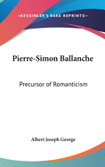 Pierre-Simon Ballanche: Precursor of Romanticism