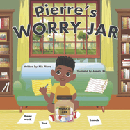 Pierre's Worry Jar