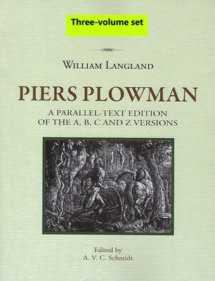 Piers Plowman: A Parallel-Text Edition of the A, B, C and Z Versions, William Langland - Schmidt, A V C (Editor)