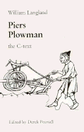 Piers Plowman: An Edition of the C-Text