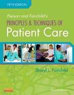Pierson and Fairchild's Principles & Techniques of Patient Care