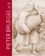 Pieter Bruegel D. ?. Und Das Theater Der Welt: Ein Frankfurter Maler Um 1600