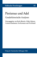 Pietismus Und Adel: Genderhistorische Analysen