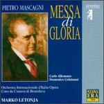 Pietro Mascagni: Messa di Gloria - Carlo Allemano (tenor); Domenico Colaianni (baritone); Bratislava Chamber Choir (choir, chorus); Italian International Opera Orchestra; Marko Letonja (conductor)