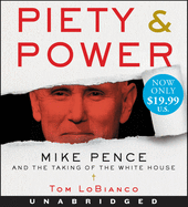 Piety & Power Low Price CD: Mike Pence and the Taking of the White House