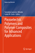 Piezoelectric Polymers and Polymer Composites for Advanced Applications