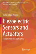 Piezoelectric Sensors and Actuators: Fundamentals and Applications