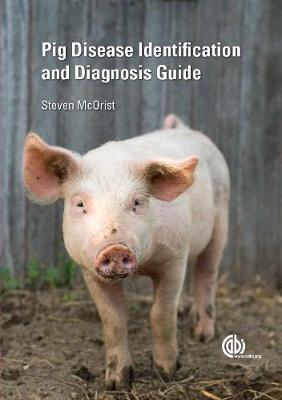 Pig Disease Identification and Diagnosis Guide - McOrist, Steven