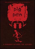 Pig Pen - Jason Koch