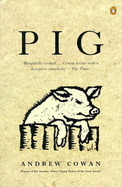 Pig - Cowan, Andrew