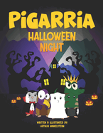 Pigarria: Halloween Night