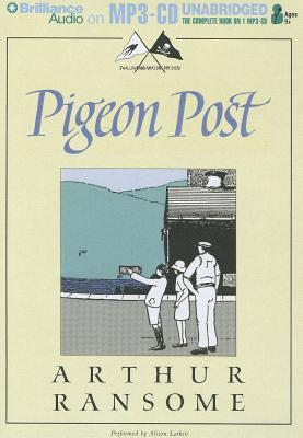 Pigeon Post - Ransome, Arthur, and Larkin, Alison (Read by)