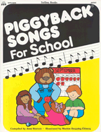 Piggyback Songs for School - Totline, and Warren, Jean (Compiled by)