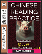 Pigsy: Folk Story of Zhu Bajie from the Novel Journey to the West, A Basic Chinese Reading Book, Simplified Characters, Pinyin, Graded Reader Series HSK Level 1