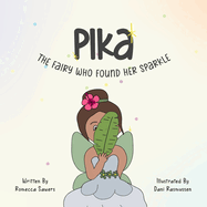 Pika: The fairy who found her sparkle