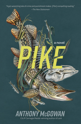 Pike: A Novel Volume 2 - McGowan, Anthony