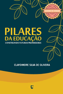 Pilares Da Educao: Construindo Futuros Promissores