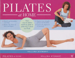 Pilates at Home: A Step-by-step Home Matwork Programme to Improve Flexibility, Strength and Body Tone