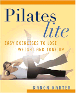 Pilates Lite: Easy Exercises to Lose Weight and Tone Up