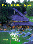 Pilchuck: A Glass School - Oldknow, Tina