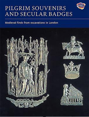 Pilgrim Souvenirs and Secular Badges - Spencer, Brian