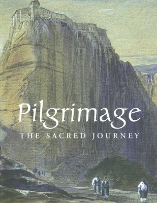 Pilgrimage: The Sacred Journey - Barnes, Ruth (Editor)