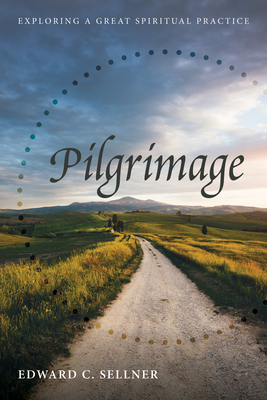 Pilgrimage - Sellner, Edward C