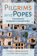 Pilgrims and Popes