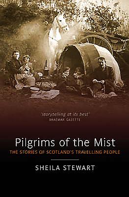 Pilgrims of the Mist - Stewart, Sheila