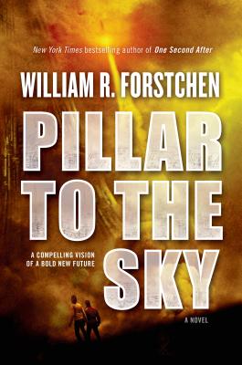 Pillar to the Sky - Forstchen, William R, Dr., Ph.D.