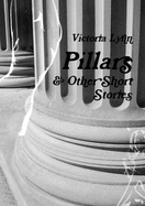Pillars and Other Short Stories