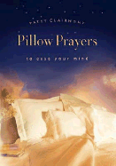 Pillow Prayers to Ease Your Mind