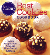Pillsbury Best Cookies Cookbook: Favorite Recipes from America's Most-Trusted Kitchens