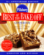 Pillsbury: Best of the Bake-Off Cookbook: 50th Anniversary Edition - Pillsbury Company (Creator)
