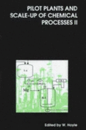 Pilot Plants and Scale-Up of Chemical Processes II: Rsc