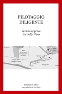 PIlotaggio Diligente: Lezioni apprese dal Jolly Nero