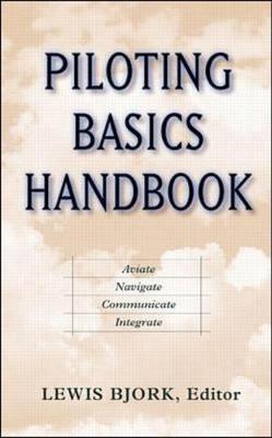 Piloting Basics Handbook - Bjork, Lewis (Editor)