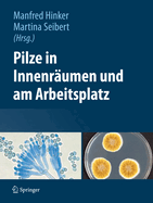 Pilze in Innenraumen Und Am Arbeitsplatz