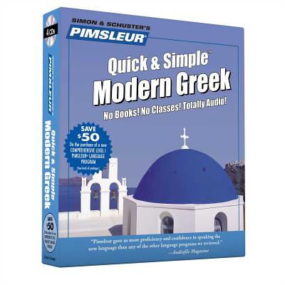 Pimsleur Greek (Modern) Quick & Simple Course - Level 1 Lessons 1-8 CD: Learn to Speak and Understand Modern Greek with Pimsleur Language Programs - Pimsleur