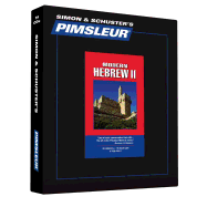 Pimsleur Hebrew Level 2 CD, 2: Learn to Speak and Understand Hebrew with Pimsleur Language Programs