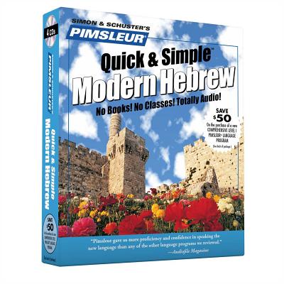 Pimsleur Hebrew Quick & Simple Course - Level 1 Lessons 1-8 CD: Learn to Speak and Understand Hebrew with Pimsleur Language Programs - Pimsleur