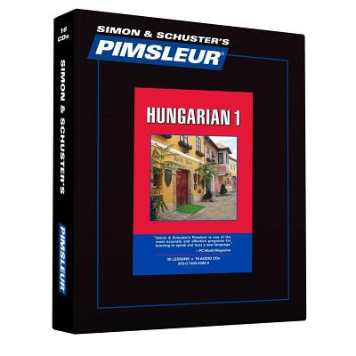 Pimsleur Hungarian Level 1 CD: Learn to Speak and Understand Hungarian with Pimsleur Language Programs - Pimsleur