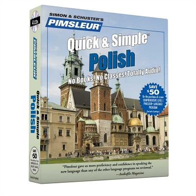 Pimsleur Polish Quick & Simple Course - Level 1 Lessons 1-8 CD: Learn to Speak and Understand Polish with Pimsleur Language Programs - Pimsleur