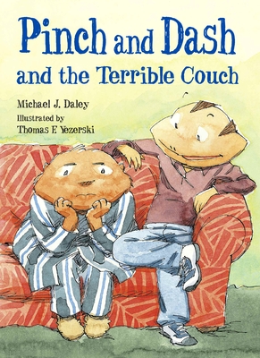 Pinch and Dash and the Terrible Couch - Daley, Michael J
