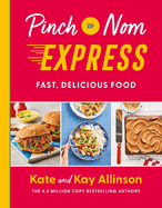 Pinch of Nom Express: Fast, Delicious Food