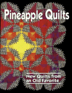Pineapple Quilts-New Quilts from an Old Favorite Contest